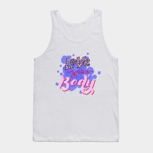 Love your body feminist quote. Tank Top